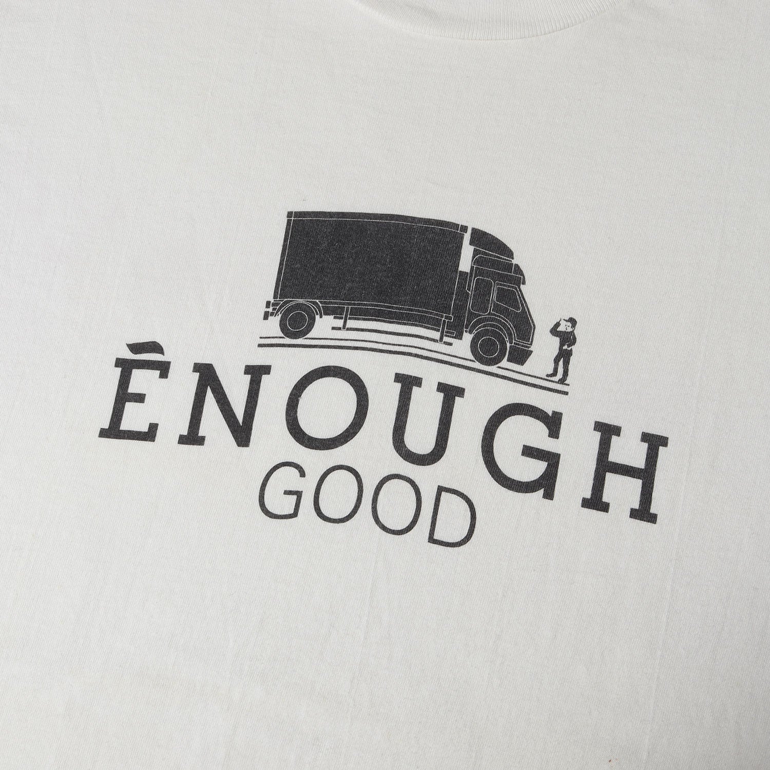 GOOD ENOUGH Tシャツ M GOOD ENOUGH Tシャツ(WH) | FAIRGROUNDS (フェアグラウンズ)