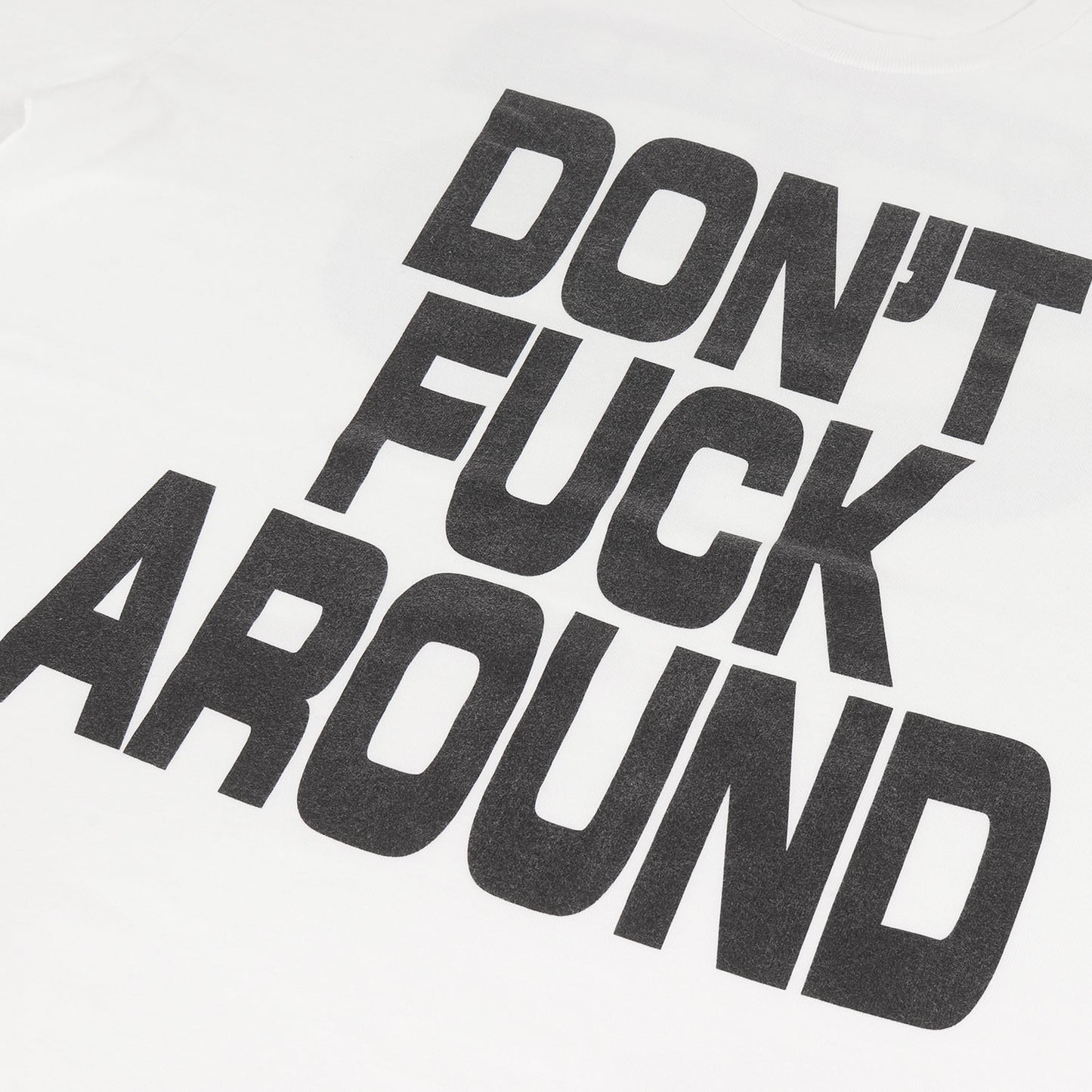 22AW メッセージロゴ Tシャツ(Dont Fuck Around Tee)