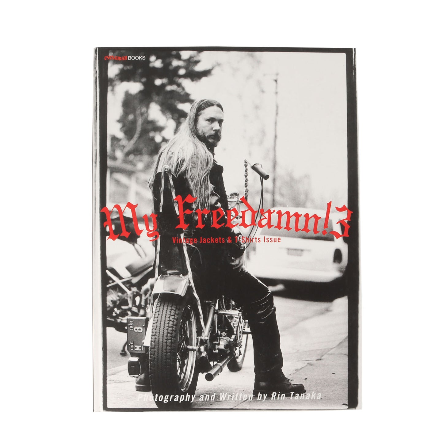 My Freedamn! 3 田中凜太郎 Vintage Jackets & T-shirts Issue / マイフリーダム ヴィンテージ 写真集 本